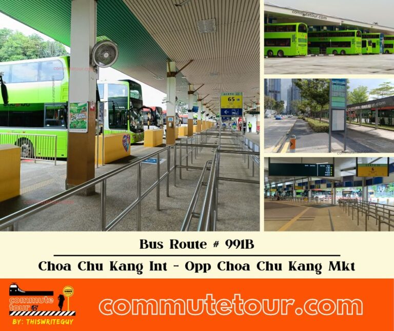 SG Bus Route 991B | Choa Chu Kang Interchange – Opp Choa Chu Kang Mkt | Bus Schedule, Stops and Route Map | Singapore | 2023